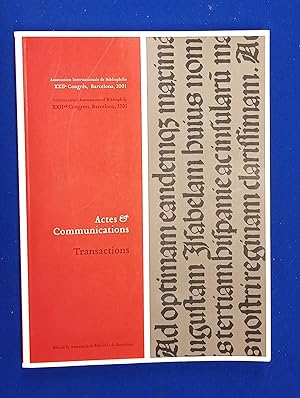 Association Internationale de Bibliophilie : Actes et Communications [and] Transactions, XXIIe Co...