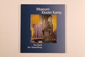 MUSEUM KLOSTER KAMP - DAS BUCH ZUR AUSSTELLUNG.