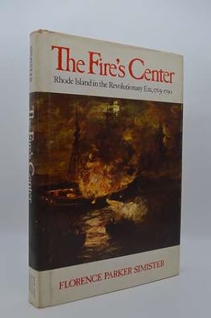 The fire's center: Rhode Island in the Revolutionary era, 1763-1790