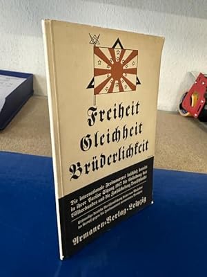 Freiheit, Gleichheit, Brüderlichkeit. Der Sitzungsbericht des Pariser Kongresses der Freimaurer d...