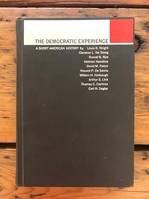 Image du vendeur pour The Democratic Experience - A Short American History mis en vente par Antiquariat Liber Antiqua