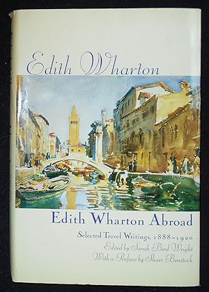 Image du vendeur pour Abroad: Selected Travel Writings, 1888-1920; Edith Wharton; Edited by sarah Bird Wright mis en vente par Classic Books and Ephemera, IOBA