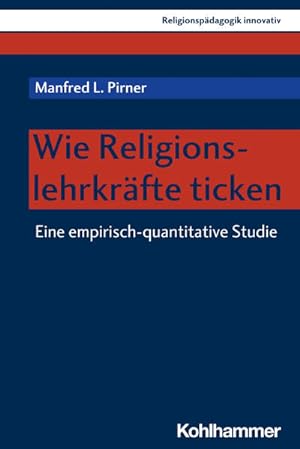 Bild des Verkufers fr Wie Religionslehrkrfte ticken Eine empirisch-quantitative Studie zum Verkauf von primatexxt Buchversand