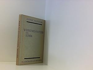 Seller image for Wertphilosophie und Ethik : Die Frage nach dem Sinn d. Lebens als Grundlage einer Weltordnung. for sale by Book Broker