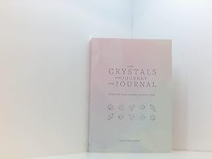 Bild des Verkufers fr Your Crystals, Your Journey, Your Journal: Find Your Crystal Code zum Verkauf von Book Broker