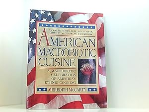 Seller image for American Macrobiotic Cuisine: A Macrobiotic Celebration of American Ethnic Cooking: A Macrobiotic Celebration of America's Ethnic Cooking for sale by Book Broker