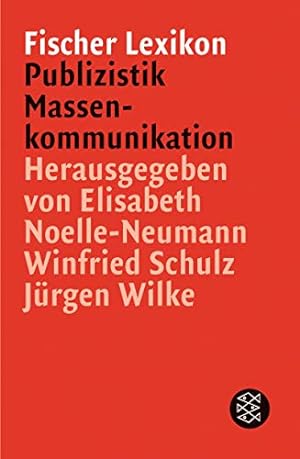 Seller image for Fischer Lexikon Publizistik Massenkommunikation (Fischer Sachbcher) for sale by Modernes Antiquariat an der Kyll
