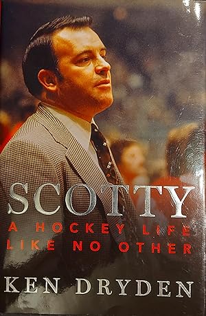 Image du vendeur pour Scotty: A Hockey Life Like No Other mis en vente par Mister-Seekers Bookstore