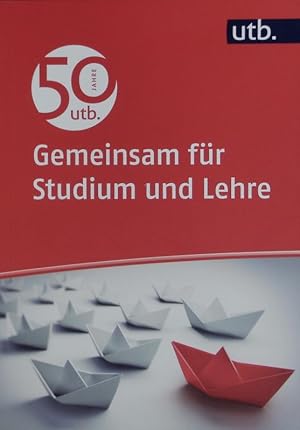 Bild des Verkufers fr 50 Jahre utb. Gemeinsam fr Studium und Lehre. zum Verkauf von Antiquariat Bookfarm