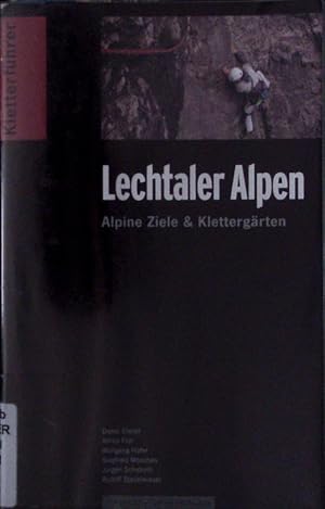 Bild des Verkufers fr Klettern im Lechtal. [die lohnendsten Kletterziele in den Lechtaler Alpen]. zum Verkauf von Antiquariat Bookfarm