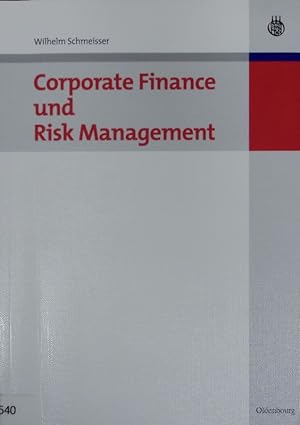 Seller image for Corporate Finance und Risk Management. for sale by Antiquariat Bookfarm