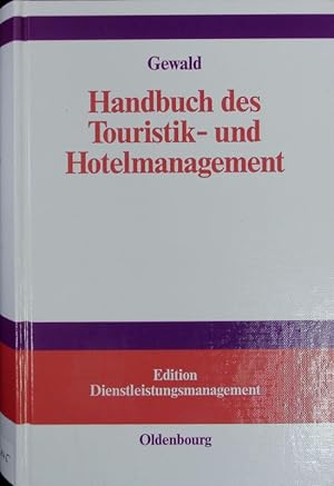 Bild des Verkufers fr Handbuch des Touristik- und Hotelmanagement. zum Verkauf von Antiquariat Bookfarm