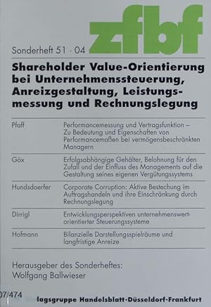 Bild des Verkufers fr Shareholder-Value-Orientierung bei Unternehmenssteuerung, Anreizgestaltung, Leistungsmessung und Rechnungslegung. Tagung des Ausschusses Unternehmensrechnung im Verein fr Socialpolitik am 30. April und 1. Mai 2004 in Mnchen. zum Verkauf von Antiquariat Bookfarm