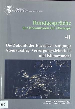 Bild des Verkufers fr Die Zukunft der Energieversorgung: Atomausstieg, Versorgungssicherheit und Klimawandel ; Rundgesprch am 24. und 25. Januar 2012 in Mnchen. zum Verkauf von Antiquariat Bookfarm