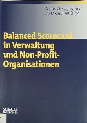 Imagen del vendedor de Balanced Scorecard in Verwaltung und Non-Profit-Organisationen. a la venta por Antiquariat Bookfarm