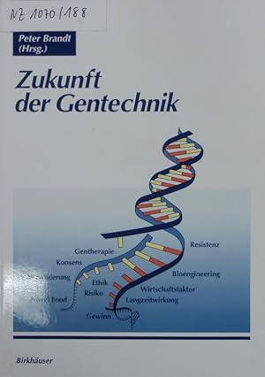 Seller image for Zukunft der Gentechnik. for sale by Antiquariat Bookfarm