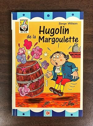 Image du vendeur pour Hugolin de la Margoulette mis en vente par La Bouquinerie  Dd