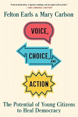 Seller image for Voice, Choice, and Action : The Potential of Young Citizens to Heal Democracy for sale by GreatBookPrices