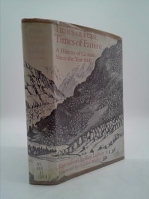 Immagine del venditore per Times of Feast, Times of Famine: A History of Climate Since the Year 1000 venduto da ThriftBooksVintage