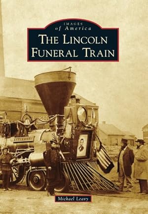 Seller image for Lincoln Funeral Train for sale by GreatBookPrices