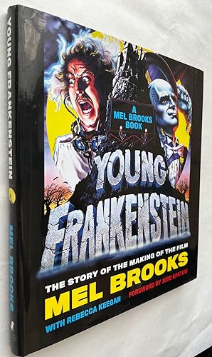 Bild des Verkufers fr Young Frankenstein; a Mel Brooks book : the story of the making of the film zum Verkauf von BIBLIOPE by Calvello Books
