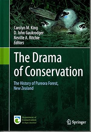 Imagen del vendedor de The Drama of Conservation The History of Pureora Forest New Zealand a la venta por Browsers Books