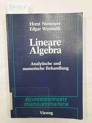 Lineare Algebra - Analytische und numerische Behandlung :