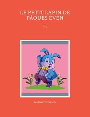 Image du vendeur pour Le petit lapin de Pques Even mis en vente par AHA-BUCH GmbH