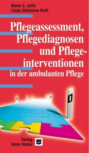 Imagen del vendedor de Pflegeassessment, Pflegediagnosen und Pflegeinterventionen in der ambulanten Pflege : a la venta por Versand-Antiquariat Konrad von Agris e.K.