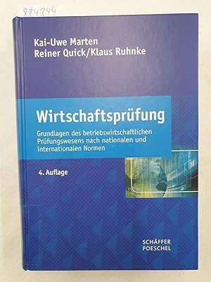 Wirtschaftsprüfung : Grundlagen des betriebswirtschaftlichen Prüfungswesens nach nationalen und i...