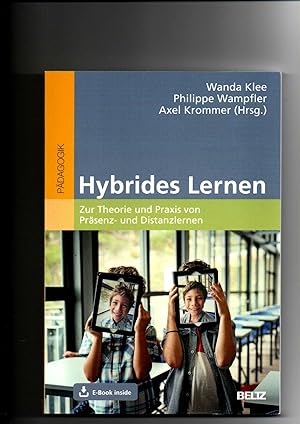 Wanda Klee, Hybrides Lernen : zur Theorie und Praxis von Präsenz- und Distanzlernen.