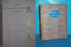 Bild des Verkufers fr Der Schaumburger Grund auf der Wieden : Eine Studie aus d. alten Wien. zum Verkauf von Antiquarische Fundgrube e.U.