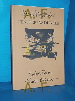 Seller image for Fenster ins Dunkle Erich Fitzbauer. Zeichn. Gunter Bhmer / Edition Graphischer Zirkel: Buchpublikation der Edition Graphischer Zirkel 39 for sale by Antiquarische Fundgrube e.U.