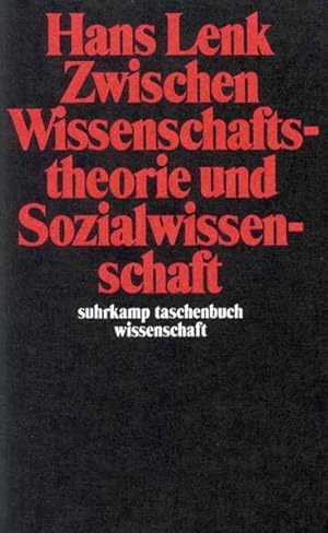 Seller image for Zwischen Wissenschaftstheorie und Sozialwissenschaft (suhrkamp taschenbuch wissenschaft) for sale by Gerald Wollermann
