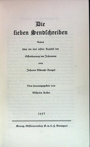 Seller image for Die lieben Sendschreiben - Reden ber die drei ersten Kapitel der Offenbarung des Johannes. for sale by books4less (Versandantiquariat Petra Gros GmbH & Co. KG)