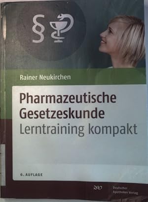 Bild des Verkufers fr Pharmazeutische Gesetzeskunde : Lerntraining kompakt ; mit 90 Tabellen. zum Verkauf von books4less (Versandantiquariat Petra Gros GmbH & Co. KG)