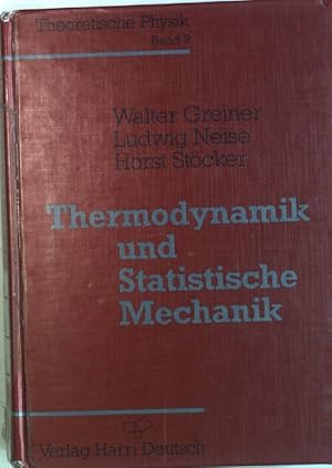 Bild des Verkufers fr Thermodynamik und statistische Mechanik : ein Lehr- und bungsbuch ; mit Beispielen und Aufgaben mit ausfhrlichen Lsungen. Theoretische Physik ; Bd. 9 zum Verkauf von books4less (Versandantiquariat Petra Gros GmbH & Co. KG)