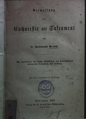 Imagen del vendedor de Verwaltung der Eucharistie als Sakrament. a la venta por books4less (Versandantiquariat Petra Gros GmbH & Co. KG)