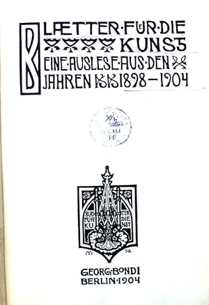 Bild des Verkufers fr Bltter fr die Kunst. Eine Auslese aus den Jahren 1898-1904. zum Verkauf von books4less (Versandantiquariat Petra Gros GmbH & Co. KG)