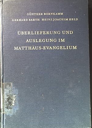 Seller image for berlieferung und Auslegung im Matthusevangelium. Wiss. Monographien zum Alten und Neuen Testament 1. Bd. for sale by books4less (Versandantiquariat Petra Gros GmbH & Co. KG)