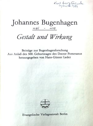 Seller image for Gestalt und Wirkung. Beitrge zur Bugenhagenforschung. Aus Anla des 500. Geburtstages des Doctor Pomeranus. for sale by books4less (Versandantiquariat Petra Gros GmbH & Co. KG)