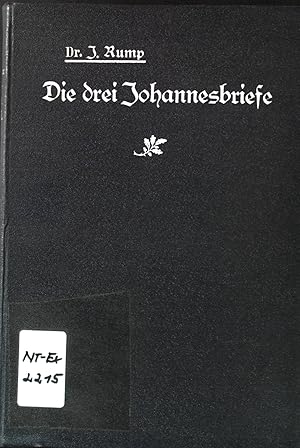 Bild des Verkufers fr Die drei Johannesbriefe : in religisen Betrachtungen fr das moderne Bedrfnis. Das Neue Testament in religisen Betrachtungen fr das moderne Bedrfnis ; Bd. 13 zum Verkauf von books4less (Versandantiquariat Petra Gros GmbH & Co. KG)