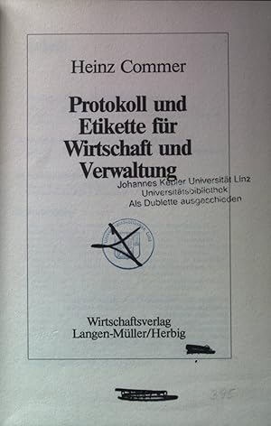 Seller image for Protokoll und Etikette fr Wirtschaft und Verwaltung. for sale by books4less (Versandantiquariat Petra Gros GmbH & Co. KG)