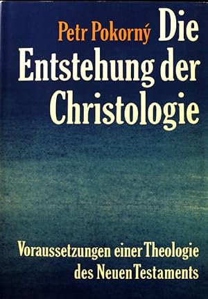 Bild des Verkufers fr Die Entstehung der Christologie : Voraussetzungen e. Theologie d. Neuen Testaments. zum Verkauf von books4less (Versandantiquariat Petra Gros GmbH & Co. KG)