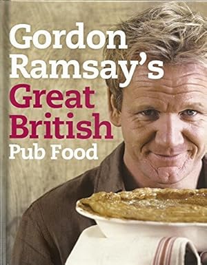Seller image for Gordon Ramsay's Great British Pub Food for sale by WeBuyBooks