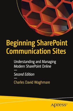 Immagine del venditore per Beginning SharePoint Communication Sites venduto da BuchWeltWeit Ludwig Meier e.K.