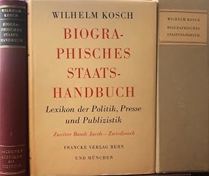 Biographisches Staatshandbuch. 2 Bände Lexikon der Politik, Presse und Publizistik. Fortgeführt v...