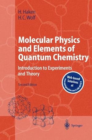 Bild des Verkufers fr Molecular Physics and Elements of Quantum Chemistry : Introduction to Experiments and Theory zum Verkauf von AHA-BUCH GmbH