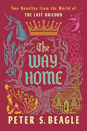 Bild des Verkufers fr The Way Home: Two Novellas from the World of the Last Unicorn zum Verkauf von moluna