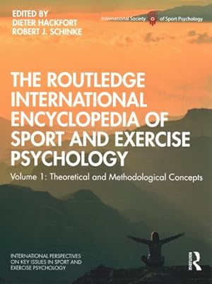 Seller image for Routledge International Encyclopedia of Sport and Exercise Psychology : Theoretical and Methodological Concepts for sale by GreatBookPricesUK